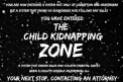 CHILD KIDNAPPING ZONE